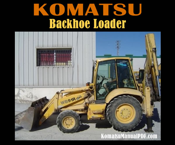 Komatsu Backhoe Loader WB91R-2 WB93R-2 (AVANCE) Service Manual PDF
