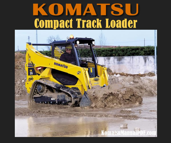Komatsu Compact Track Loader CK35-1 Service Manual PDF