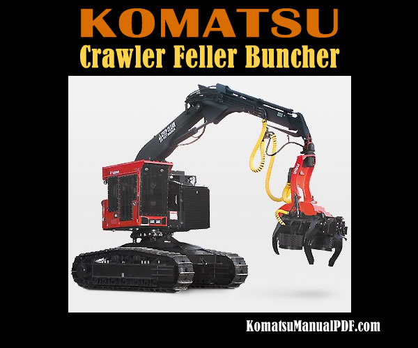 Komatsu Crawler Feller Buncher 445FXL-1 Service Manual PDF SN A10001-Up